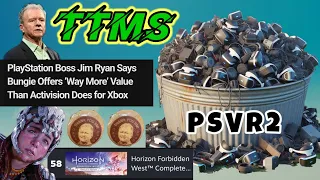 TTMS SPECIAL 40: PSVR2 Flops | Sony Believes Bungie Is A Failed Investment | HOErizon Bad PC Sales
