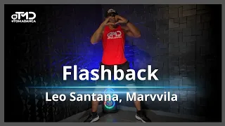 Flashback - Leo Santana, Marvvila | TOMA DANÇA (Coreografia) | Dance Vídeo