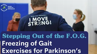 Freezing of Gait Exercises for Parkinson's - Stepping Out of the FOG (Part 1)
