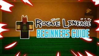 BEGINNERS GUIDE TO ROGUE LINEAGE! | ROBLOX