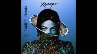 **Michael Jackson - Xscape- Dj ToMEE Remix**