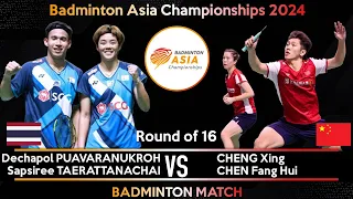 PUAVARANUKROH /TAERATTANACHAI vs CHENG Xing /CHEN Fang Hui | Badminton Asia Championships 2024 | R16