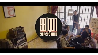 Saigon Supersound - Bring the beat back!