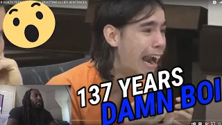 HE GOT 137 YEARS | 10 GUILTY TEENAGE Convicts REACTING to LIFE SENTENCES