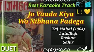 Jo Vaada Kiya Wo Nibhana Padega | Taj Mahal (1964) | Rafi & Lata | Best Karaoke