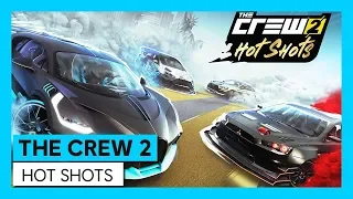 THE CREW 2 : Hot Shots | Трейлер | Ubisoft