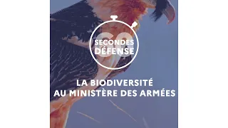60 secondes Défense · La biodiversité au ministère des Armées