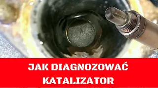 JAK ZDIAGNOZOWAĆ KATALIZATOR SPALIN obserwujac sondy