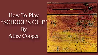 SCHOOL'S OUT GUITAR LESSON - How To Play School's Out By Alice Cooper