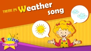 Theme 29. Weather song - How's the weather | ESL Song & Story - Learning English for Kids