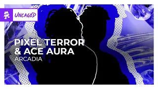 Pixel Terror & Ace Aura - Arcadia [Monstercat Release]