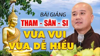 Thầy Pháp Hòa giảng về Tham Sân Si quá hay, Phật Tử vỗ tay cười vui tán thưởng liên tục