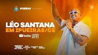 💿 LEO SANTANA - OUTUBRO 2023 - REPERTÓRIO NOVO EM IPUEIRAS/CE (MÚSICAS NOVAS)