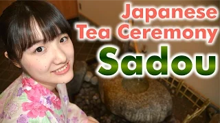 Japanese Tea ceremony “Sado” How to make and drink Matcha Green Tea 日本の伝統文化“茶道” 初心者向け抹茶の作り方