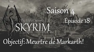 Skyrim S4E18 - Le meurtre de Markarth