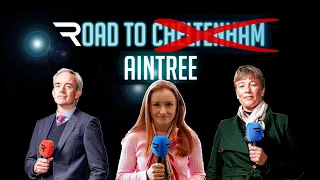 Road To Aintree - Grand National 2024 - Lydia Hislop, Ruby Walsh & Jane Mangan preview the big race
