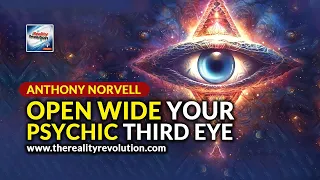 Anthony Norvell Open Wide Your Psychic Third Eye