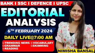 Editorial Analysis | 6th February ,2024 | Vocab, Grammar, Reading, Skimming | Nimisha Bansal