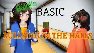 【MMD】BULLYING IN THE HALLS【BALDI'S BASICS ANIMATION】