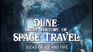 Dune: A Brief History of Space Travel