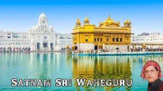 Satnam Shri Waheguru | Jagjit Singh | Satnam Waheguru | Ehee Naam Hai Adhara | Shabad Gurbani |