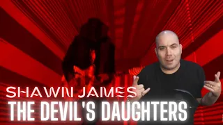 1st Time Hearing - Shawn James (The Devil's Daughters) REACTION