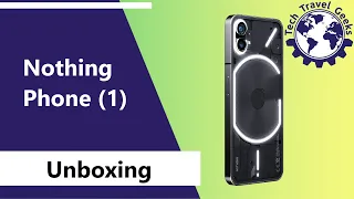 Nothing Phone (1) Unboxing