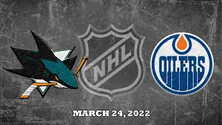 NHL Sharks vs Oilers | Mar.24, 2022