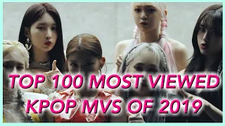 TOP 100 MOST VIEWED KPOP MVS OF 2019 (AUGUST WEEK 3)