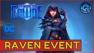 DC Worlds Collide | Raven Event | 30% Chance | Teen Titan Character | Vortex Of Fate