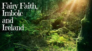 Fairy Faith, Imbolc and Ireland