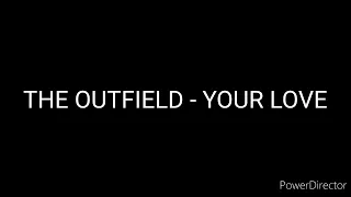 The Outfield - Your Love (High Tone +0.3 Version)
