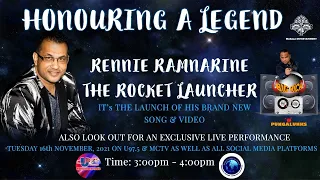 HONOURING A LEGEND, RENNIE RAMNARINE " The Rocket Launcher."