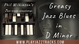 Greasy Jazz Minor Blues in D - Backing Track