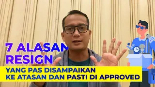 7 ALASAN RESIGN YANG PAS DISAMPAIKAN KE ATASAN DAN PASTI DI APPROVED