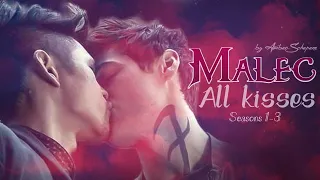 Malec - All kisses ( S1 - S3 Magnus Bane & Alec Lightwood)