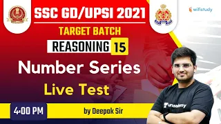 4:00 PM - SSC GD & UPSI 2021 | Reasoning by Deepak Tirthyani | Number Series Live Test