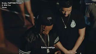 Drake ⥈ With You Ft PARTYNEXTDOOR «Subtitulado Español»