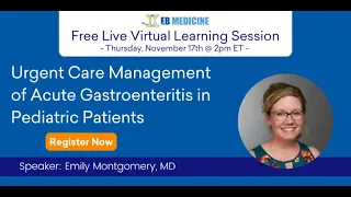 Webinar: Urgent Care Management of Acute Gastroenteritis in Pediatric Patients