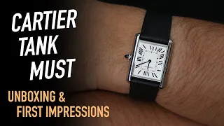 The Cartier Tank Must - I Finally Got It! Unboxing and First Impression