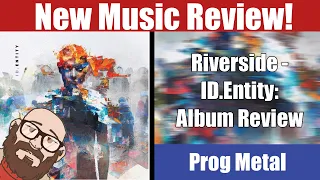 Riverside - ID.Entity: New Music Review [2023]