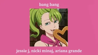 ↷ bang bang (edit audio)