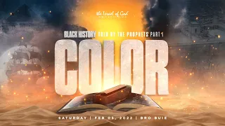 IOG - "Black History Told By The Prophets - Part 1 - COLOR" 2022