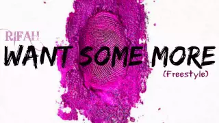 Nicky Minaj x Rifah - WANT SOME MORE