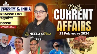 23 February | Current Affairs 2024 for RSMSSB LDC, Pashu Paricharak & DSSSB Classes | Neelam mam