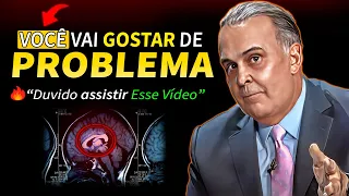 Aprenda a LIDAR com os Problemas da VIDA - 7 Minutos que Farão a Diferença [Lair Ribeiro]