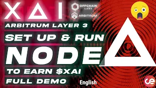 XAI New Arbitrum L3 - Sentry Node 🤖Setup Guide, 🎁Windows & VPS Full Demo - English