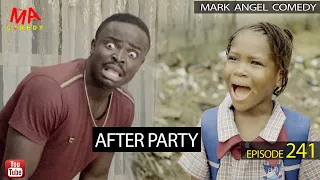 After Party (Mark Angel Comedy) (Episode 241)
