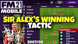 Football Manager 2021 MOBILE - SIR ALEX FERGUSON'S UCL WINNING TACTIC