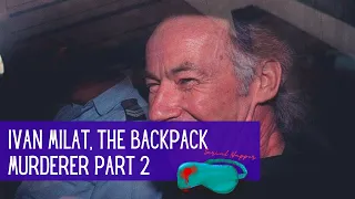 Ivan Milat, the Australian Backpack Murderer Part 2